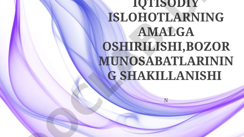 O'zbekistonda iqtisodiy islohotlar va bozor munosabatlari