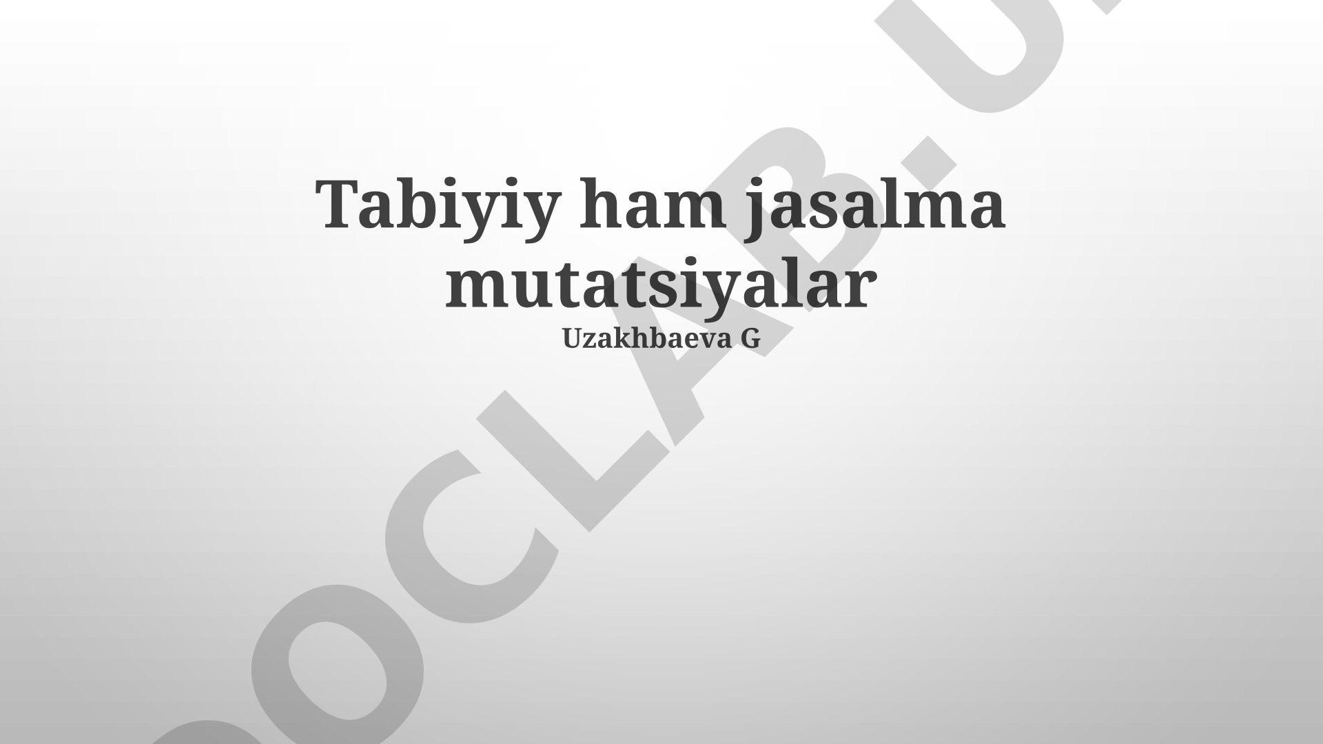 Tábiyiy hám qáste jaratılǵan mutaciyalar