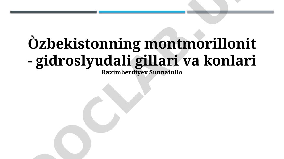 O'zbekistonning montmorillonit - gidroslyudali gillari va konlari