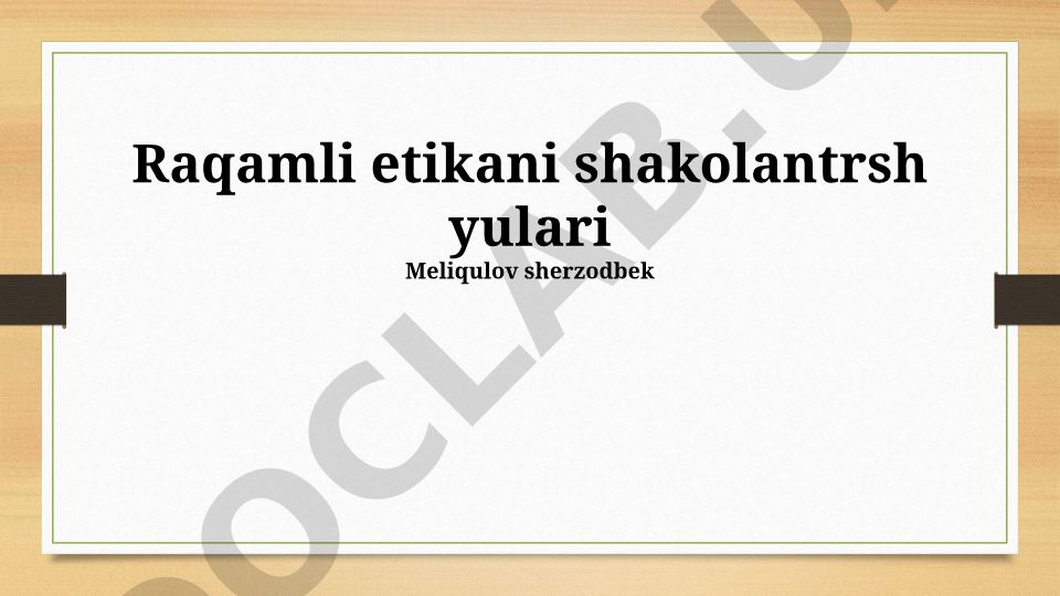 Raqamli etikani shakollantirish yo'llari