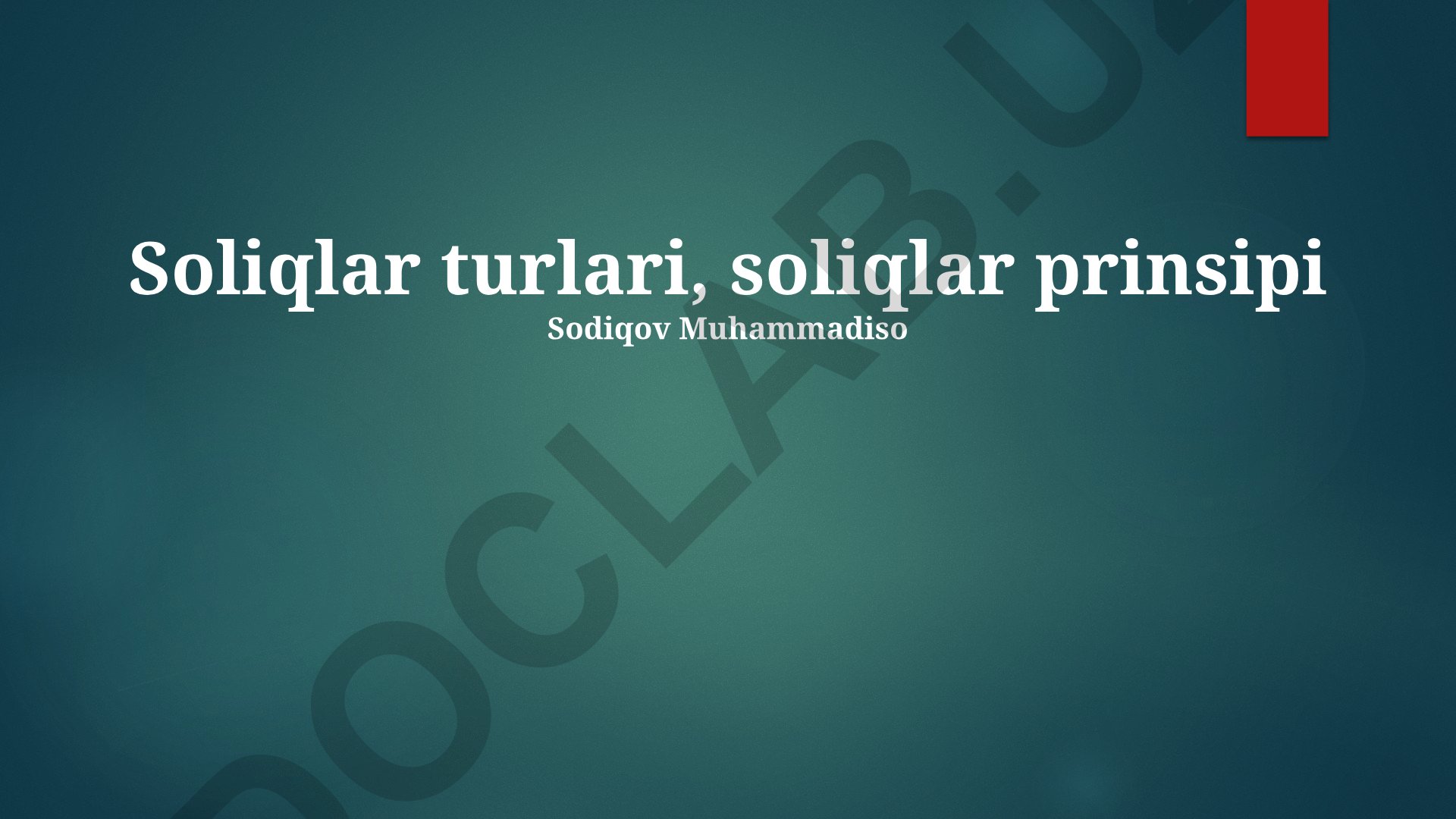 Soliqlar turlari va soliq solish tamoyillari