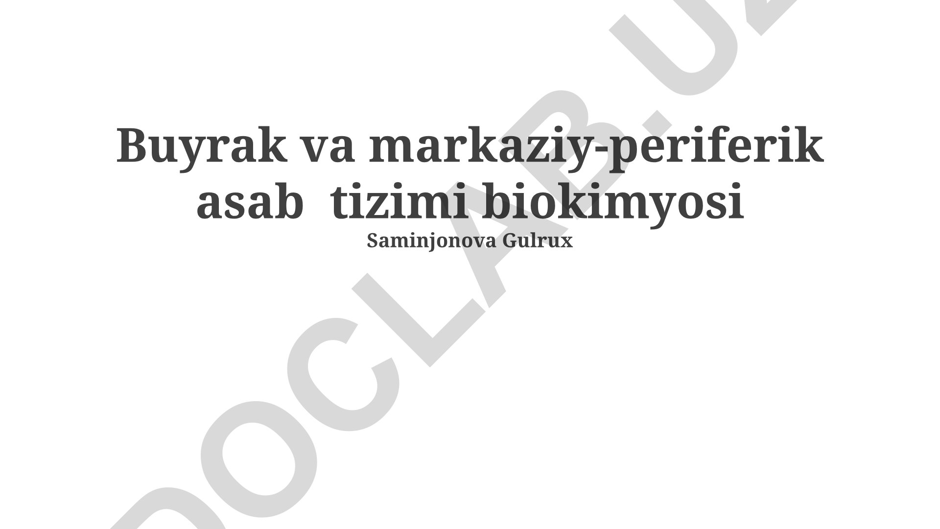 Buyrak va markaziy-periferik asab tizimi biokimyosi