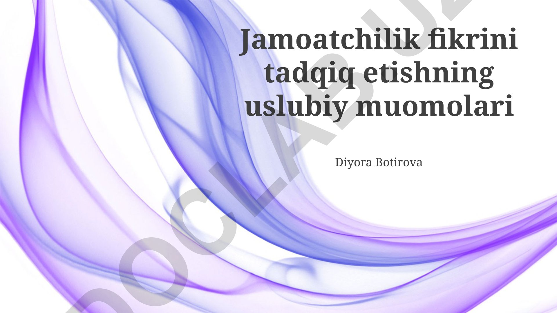 Jamoatchilik fikrini tadqiq etishning uslubiy muomolari