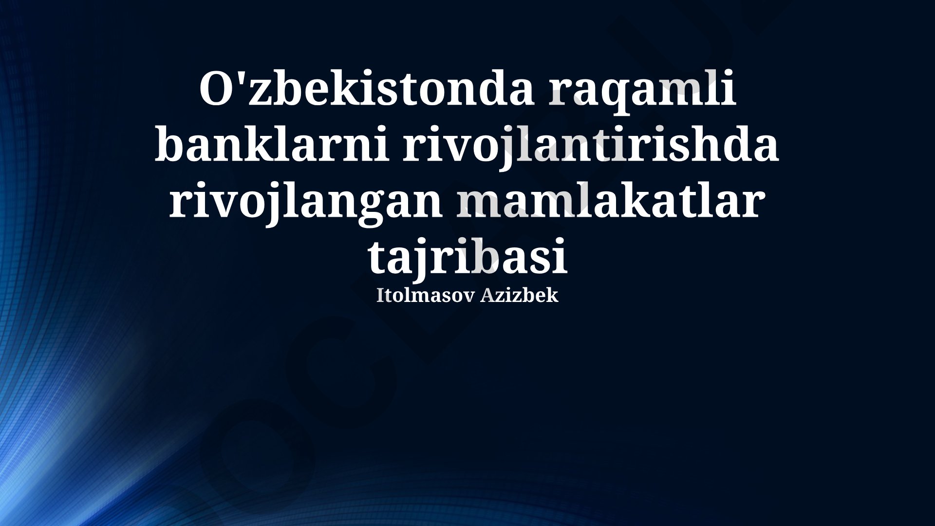 O'zbekistonda raqamli banklarni rivojlantirishda rivojlangan mamlakatlar tajribasi