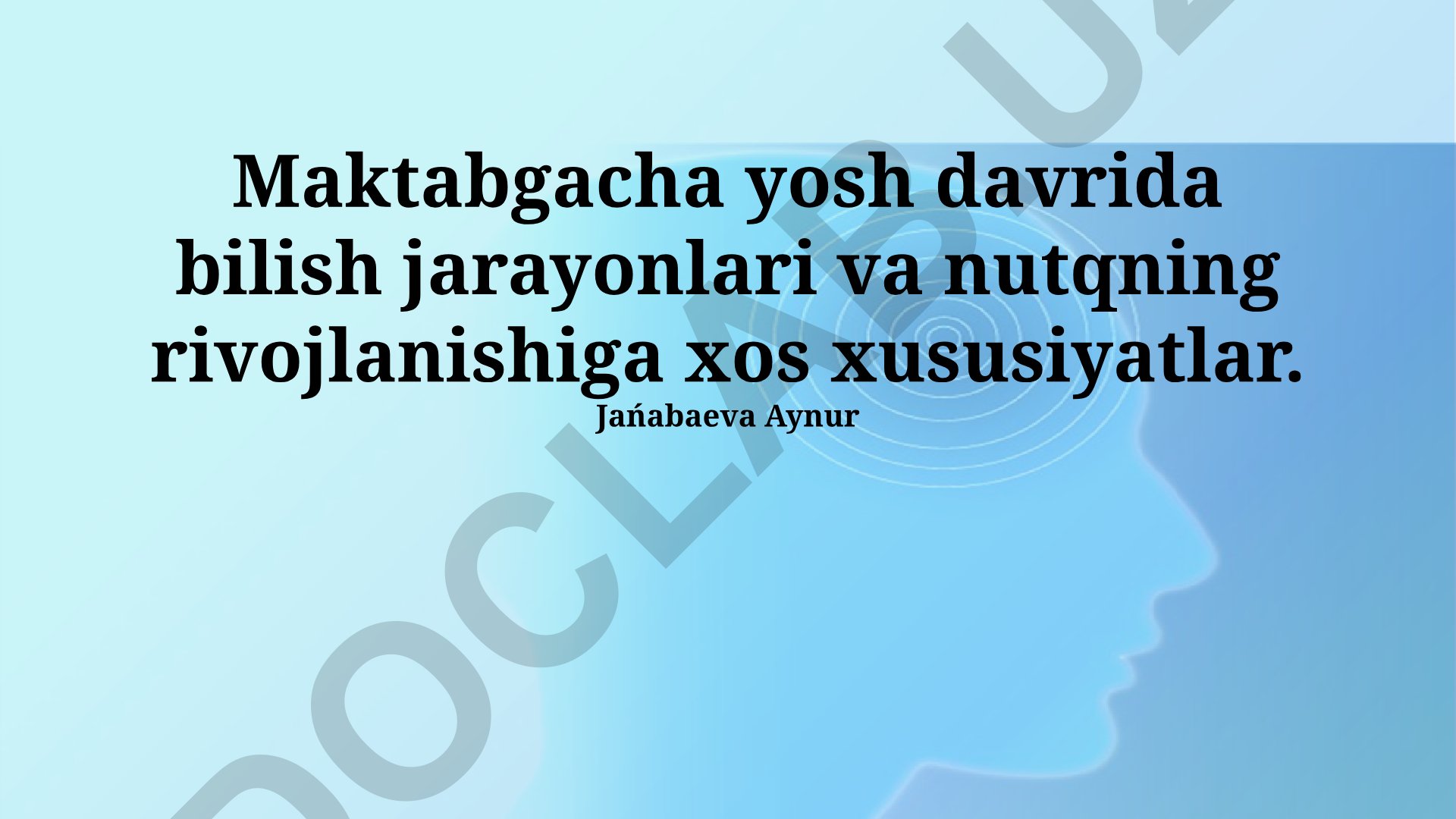 Maktabgacha yosh davrida bilish jarayonlari va nutqning rivojlanishiga xos xususiyatlar