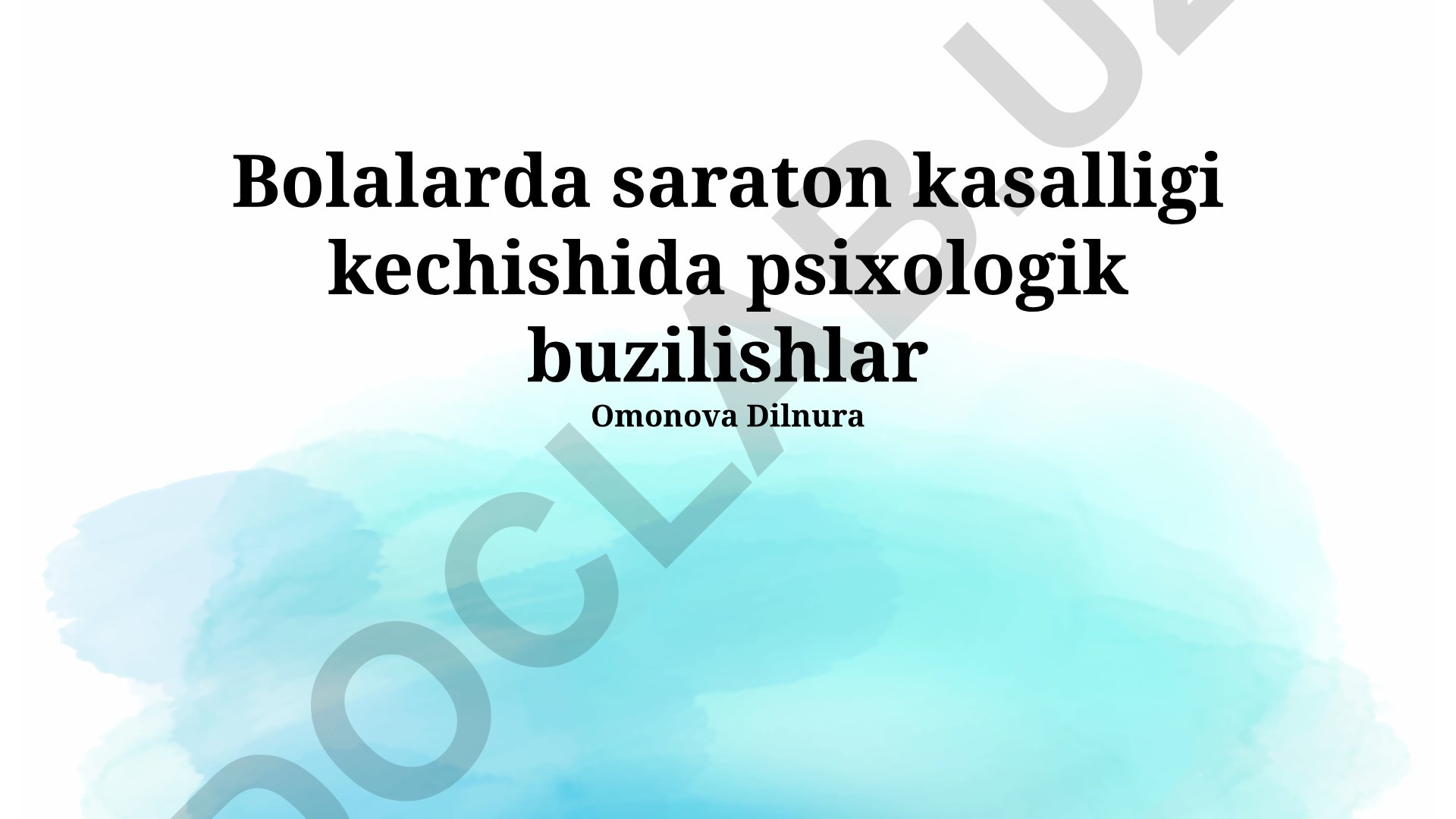 Bolalarda saraton kasalligi kechishida psixologik buzilishlar