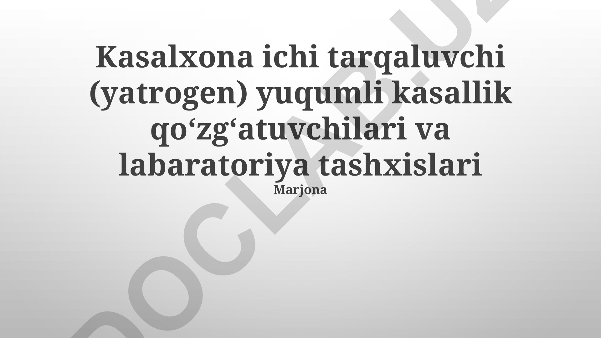 Kasalxona ichi tarqaluvchi yuqumli kasalliklar va laboratoriya tashxislari