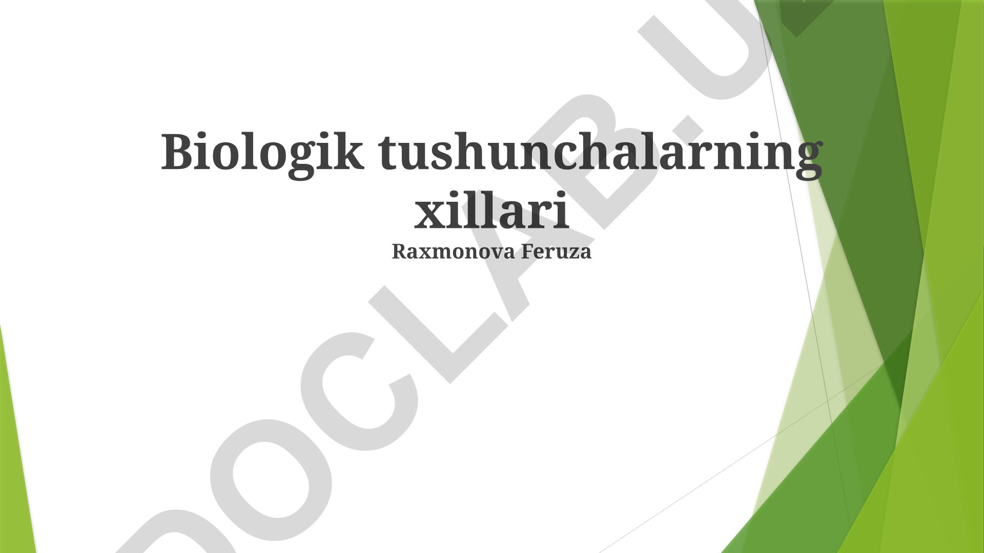 Biologik tushunchalar turlari, genetika va evolyutsiya asoslari