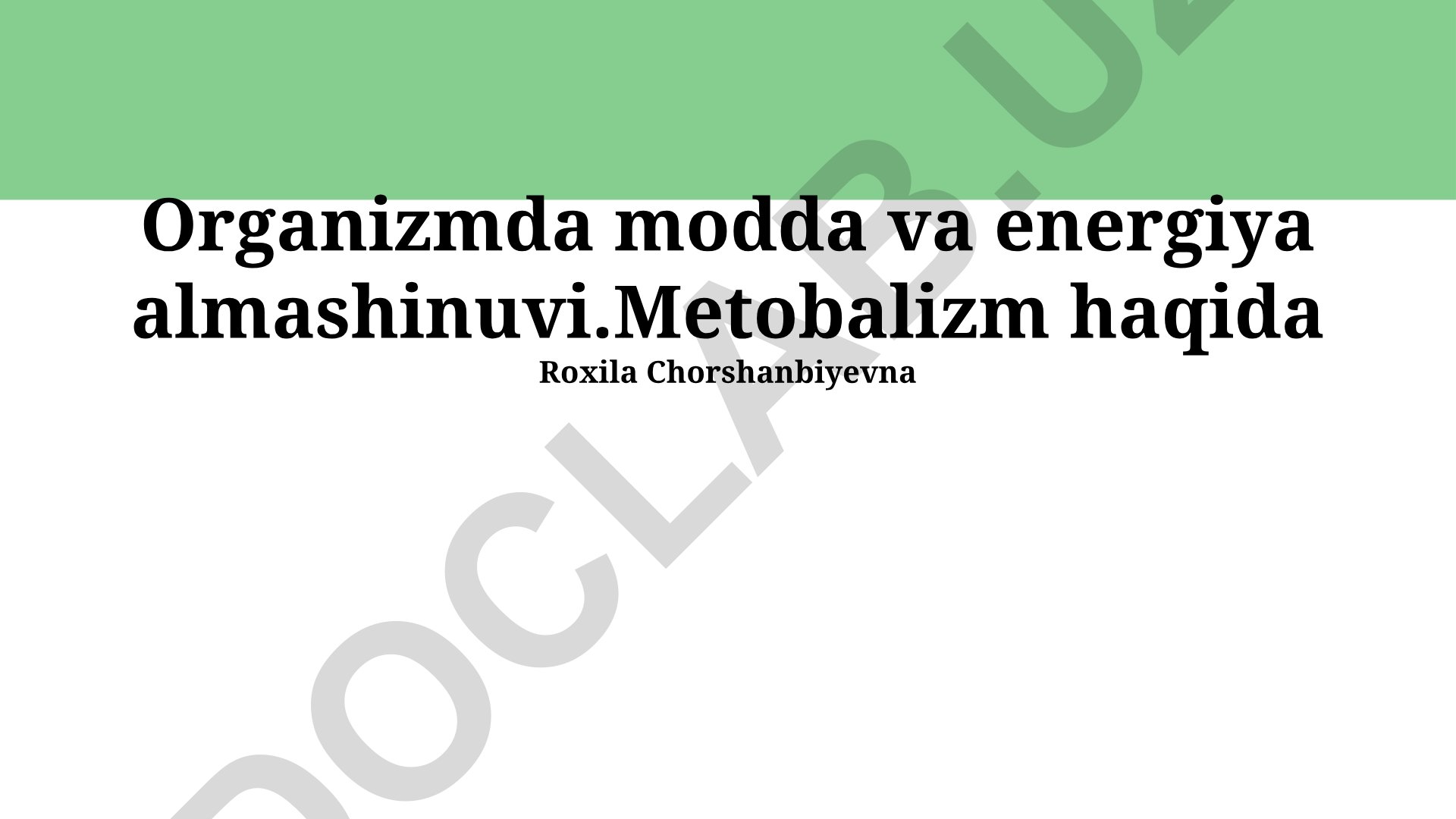 Organizmda modda va energiya almashinuvi va metabolizm