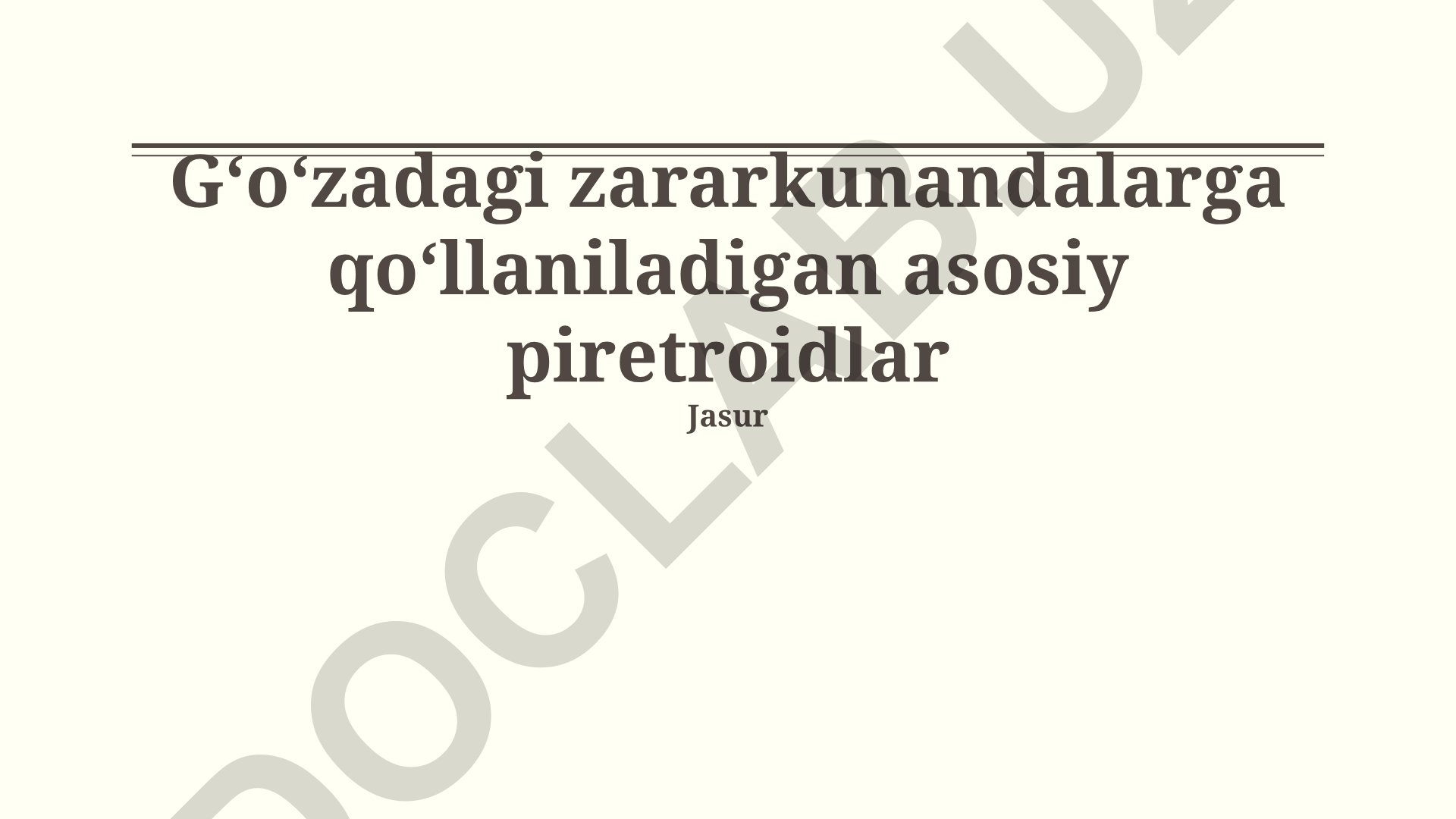 Gʻoʻzadagi zararkunandalarga qoʻllaniladigan asosiy piretroidlar