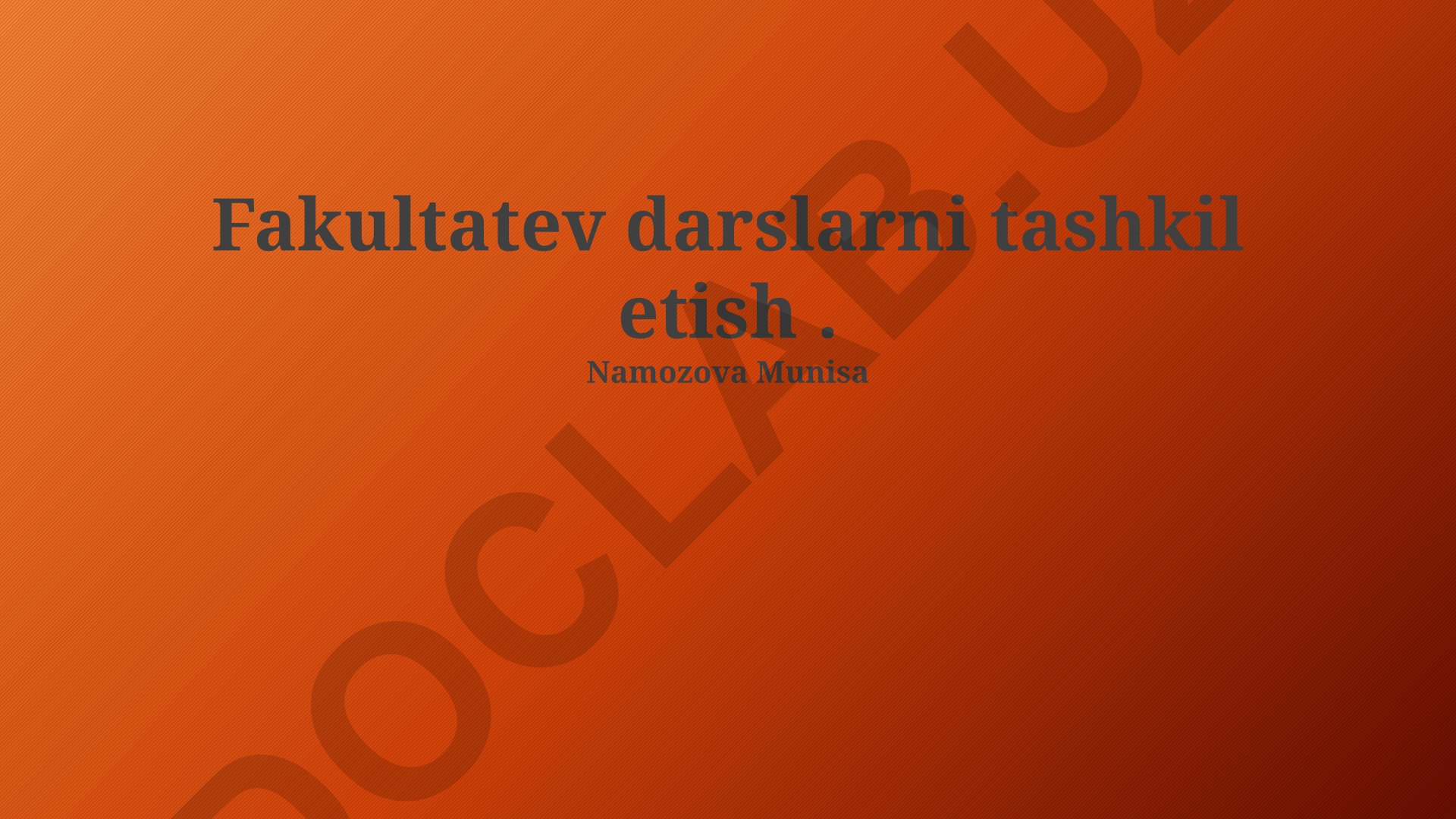 Fakultet darslarini tashkil etish va ma'ruzalar samarasini baholash