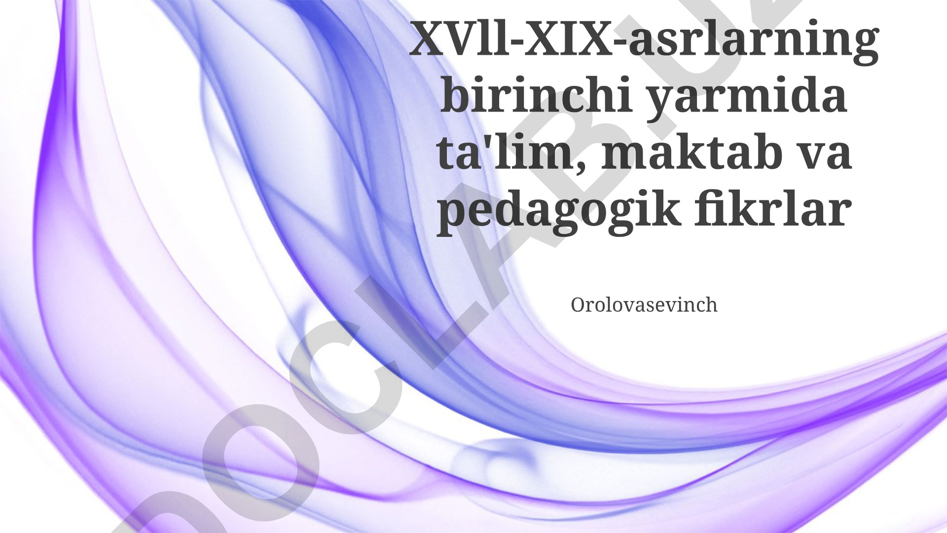 XVII-XIX asrlarda Oʻrta Osiyoda taʼlim, maktab va pedagogik fikrlar
