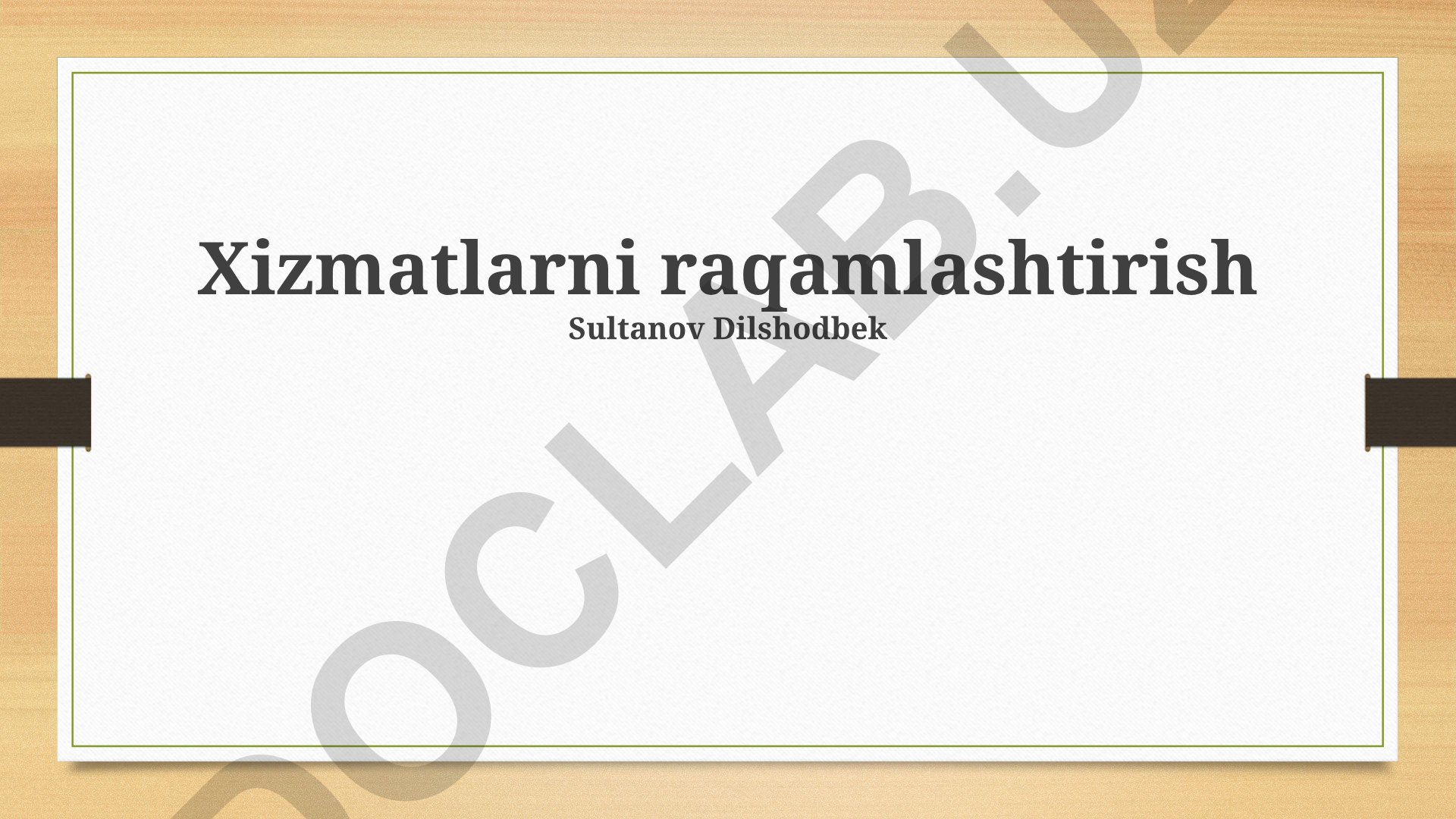 Xizmatlarni raqamlashtirish
