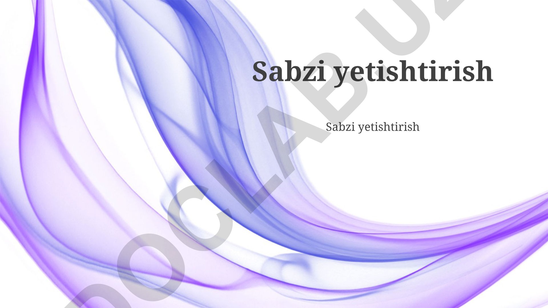 Sabzi yetishtirish texnologiyalari va hosildorlikni oshirish usullari