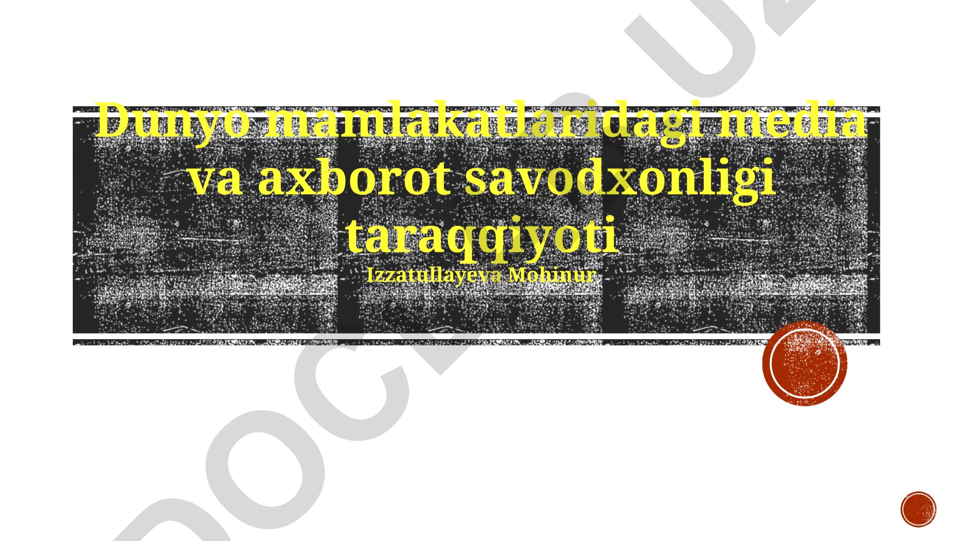 Dunyo mamlakatlaridagi media va axborot savodxonligi taraqqiyoti