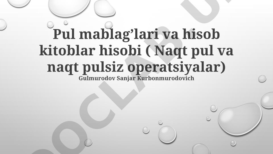 Naqd pul va naqd pulsiz operatsiyalar: hisob-kitoblar va tartibga solish