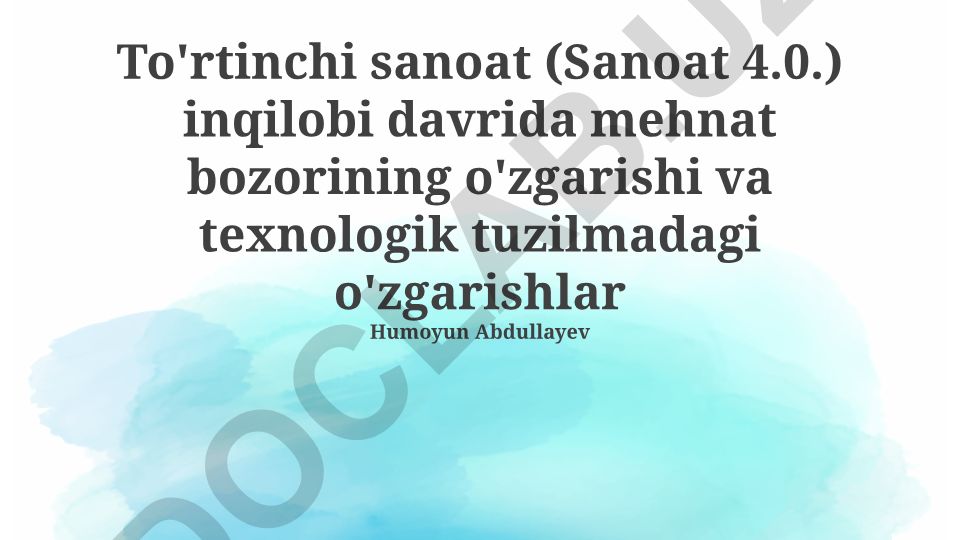 To'rtinchi sanoat inqilobi davrida mehnat bozorining o'zgarishi va texnologik tuzilmadagi o'zgarishlar