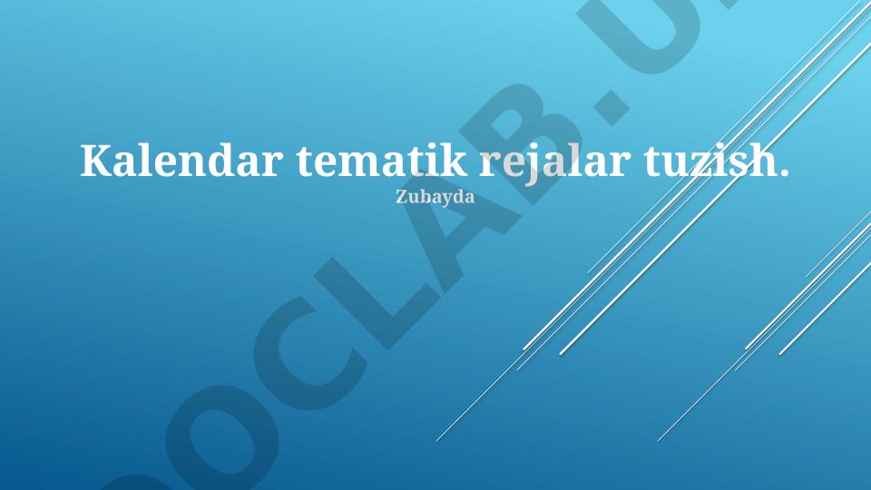 Kalendar tematik rejalar tuzish