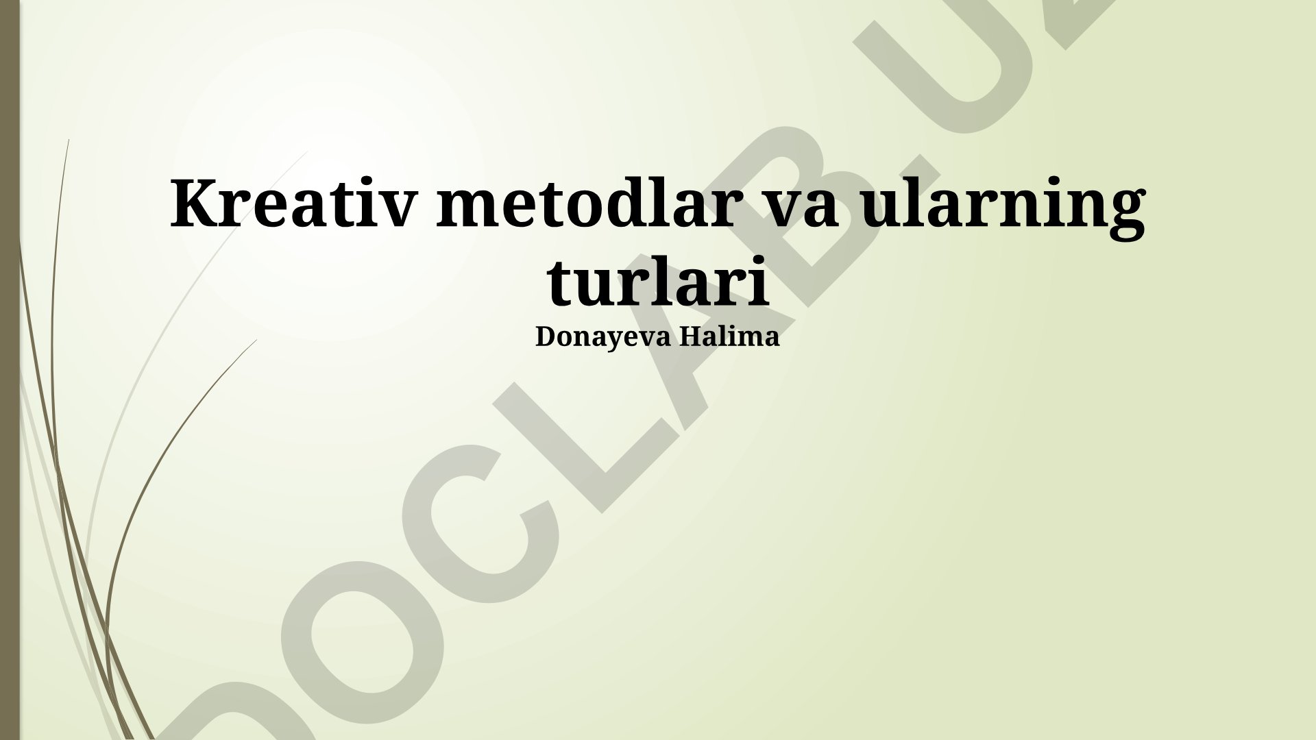 Kreativ metodlar va ularning turlari