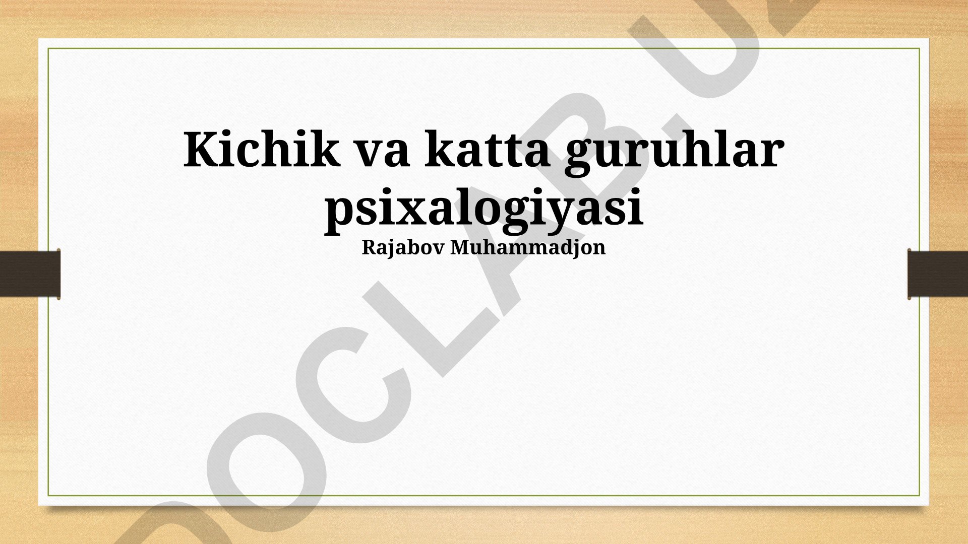 Kichik va katta guruhlar psixologiyasi