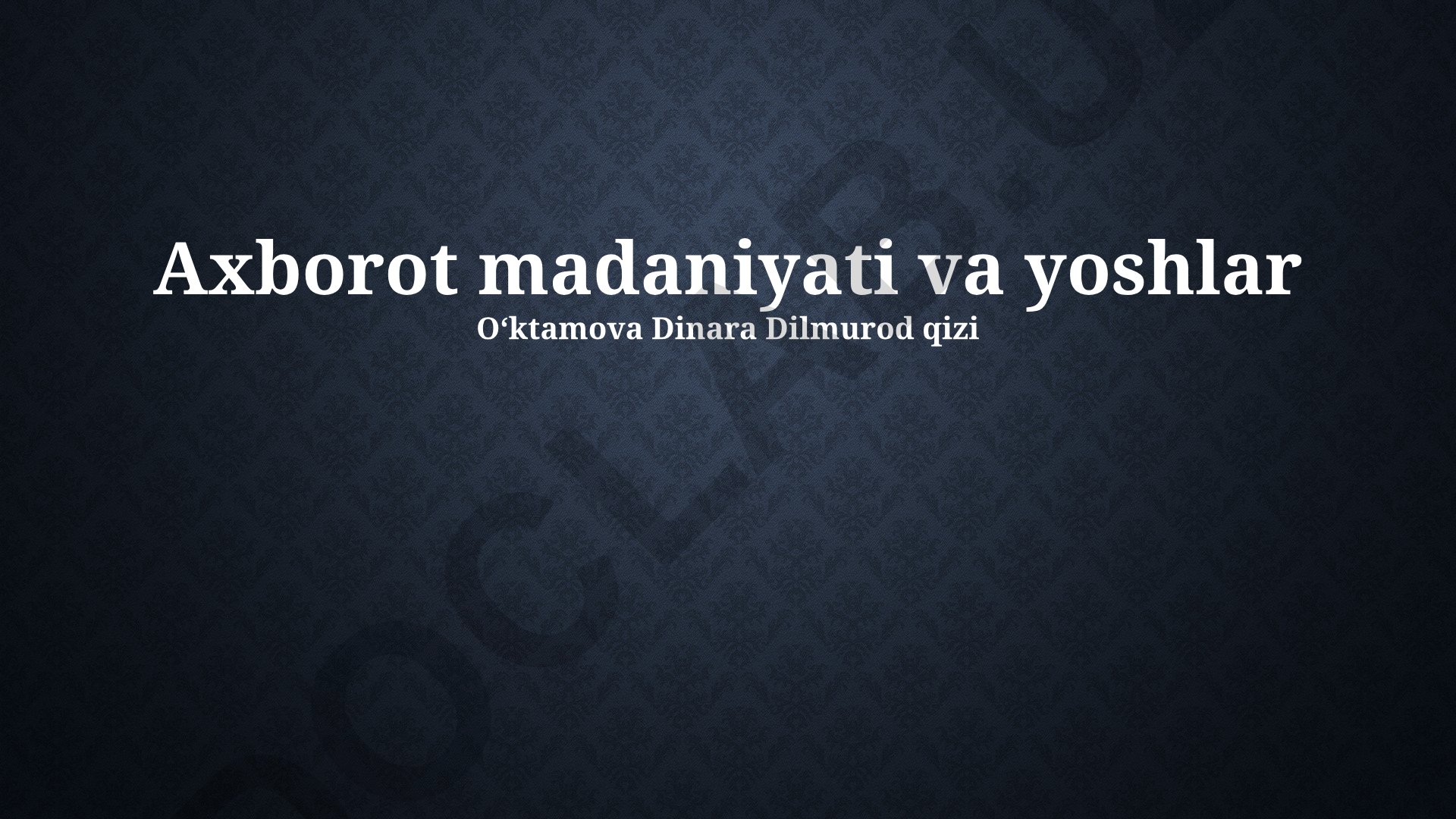 Axborot madaniyati va yoshlarning raqamli texnologiyalardan foydalanishi