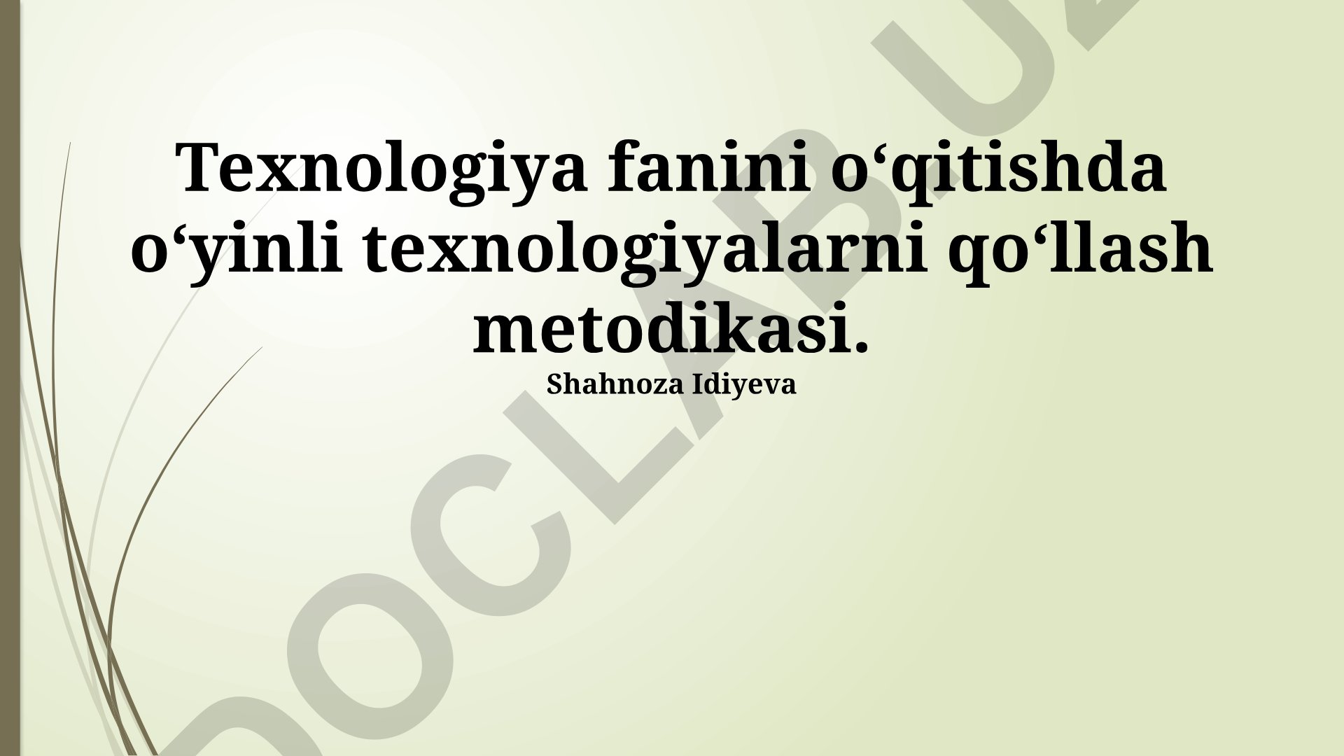 Texnologiya fanini o'qitishda o'yinli texnologiyalarni qo'llash metodikasi