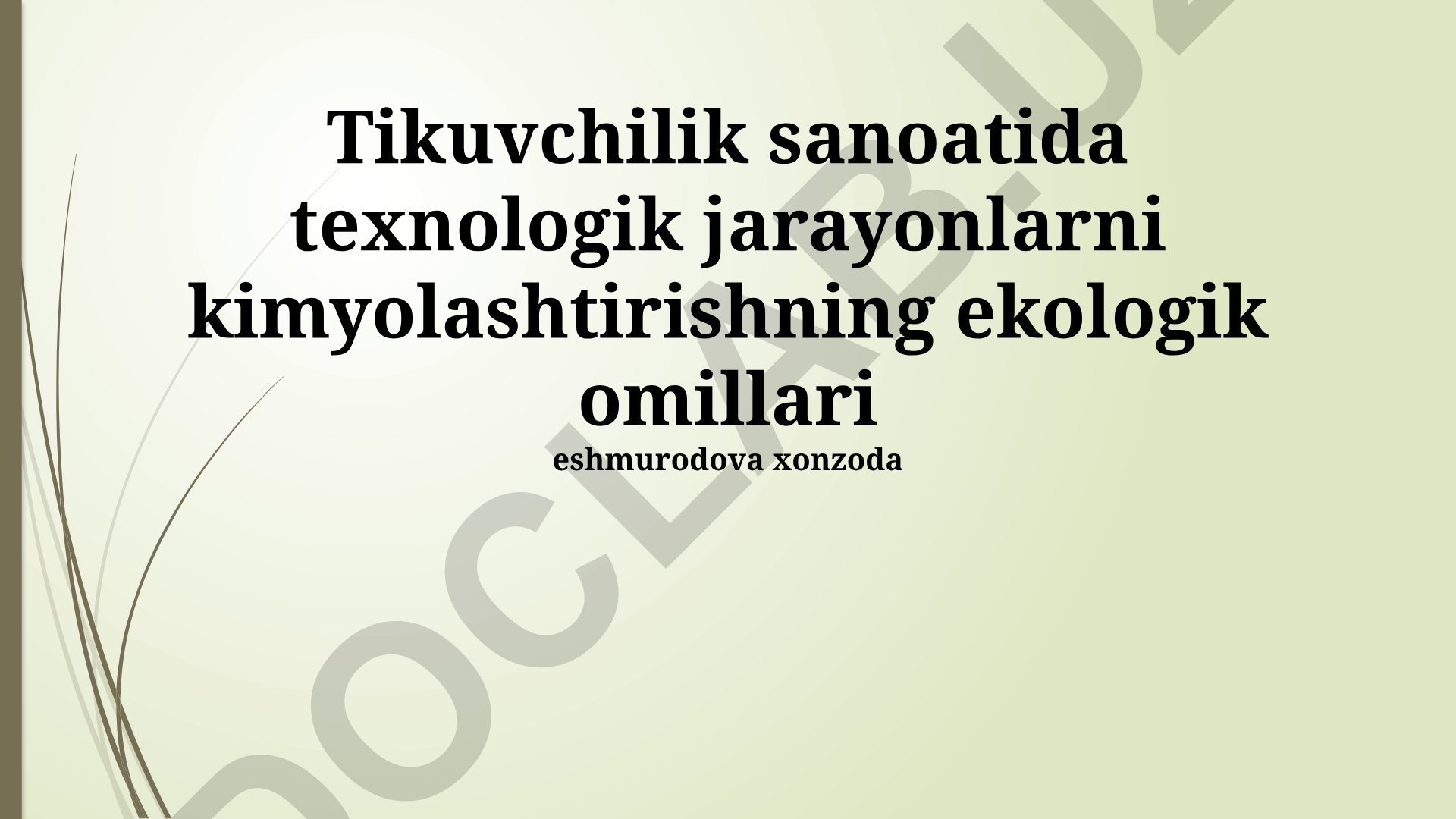 To'qimachilik sanoatida texnologik jarayonlarni kimyolashtirishning ekologik omillari