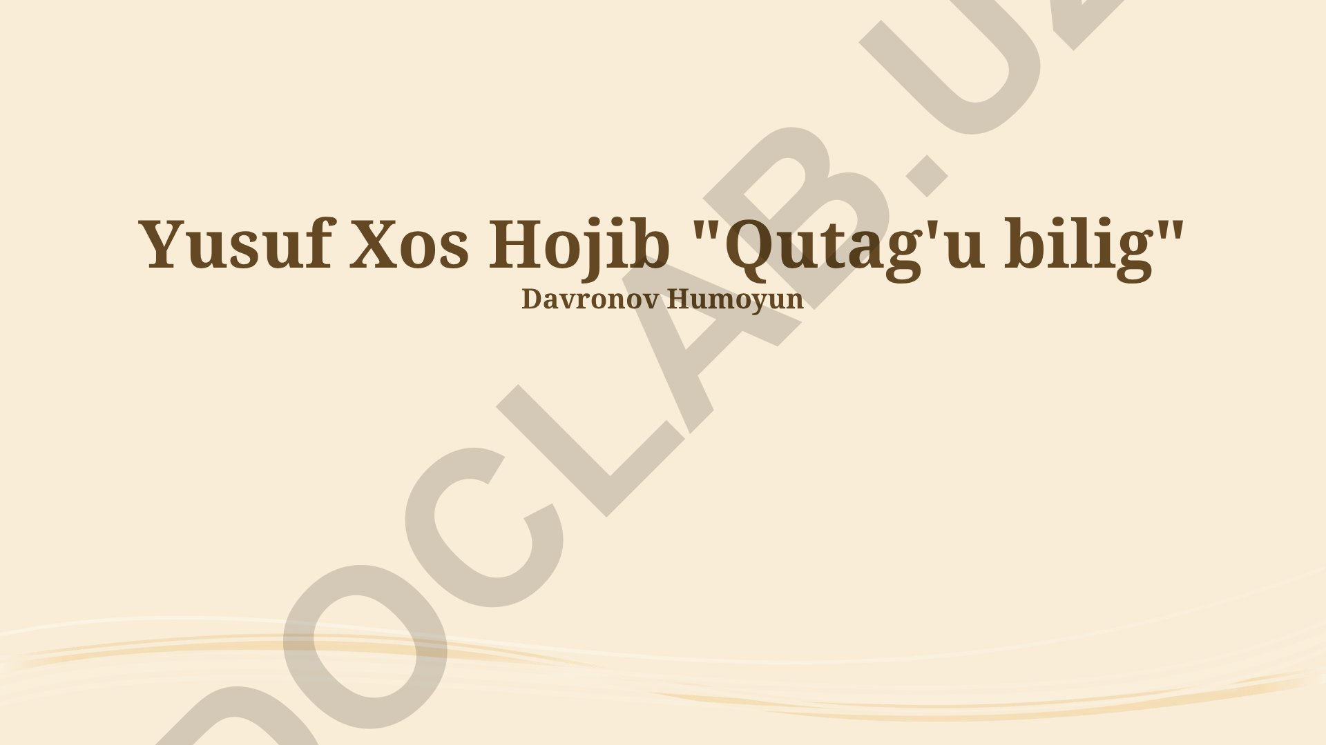 Yusuf Xos Hojibning hayoti va «Qutadgʻu Bilig» asari