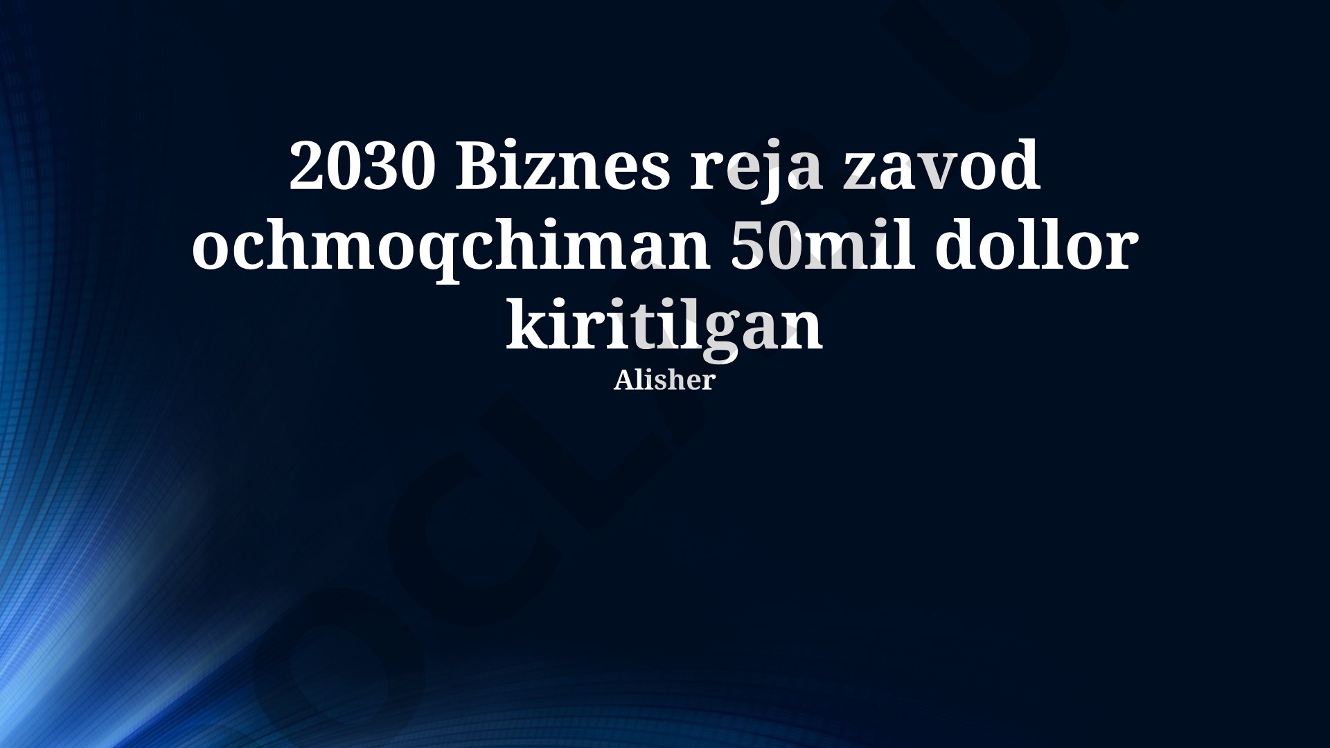 2030-yilga mo'ljallangan fabrika biznes-rejasi