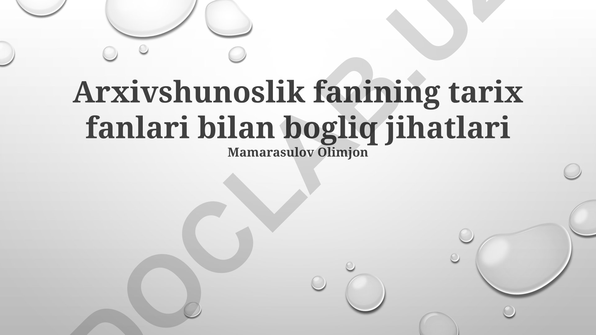 Arxivshunoslik fanining tarix fanlari bilan bog'liq jihatlari
