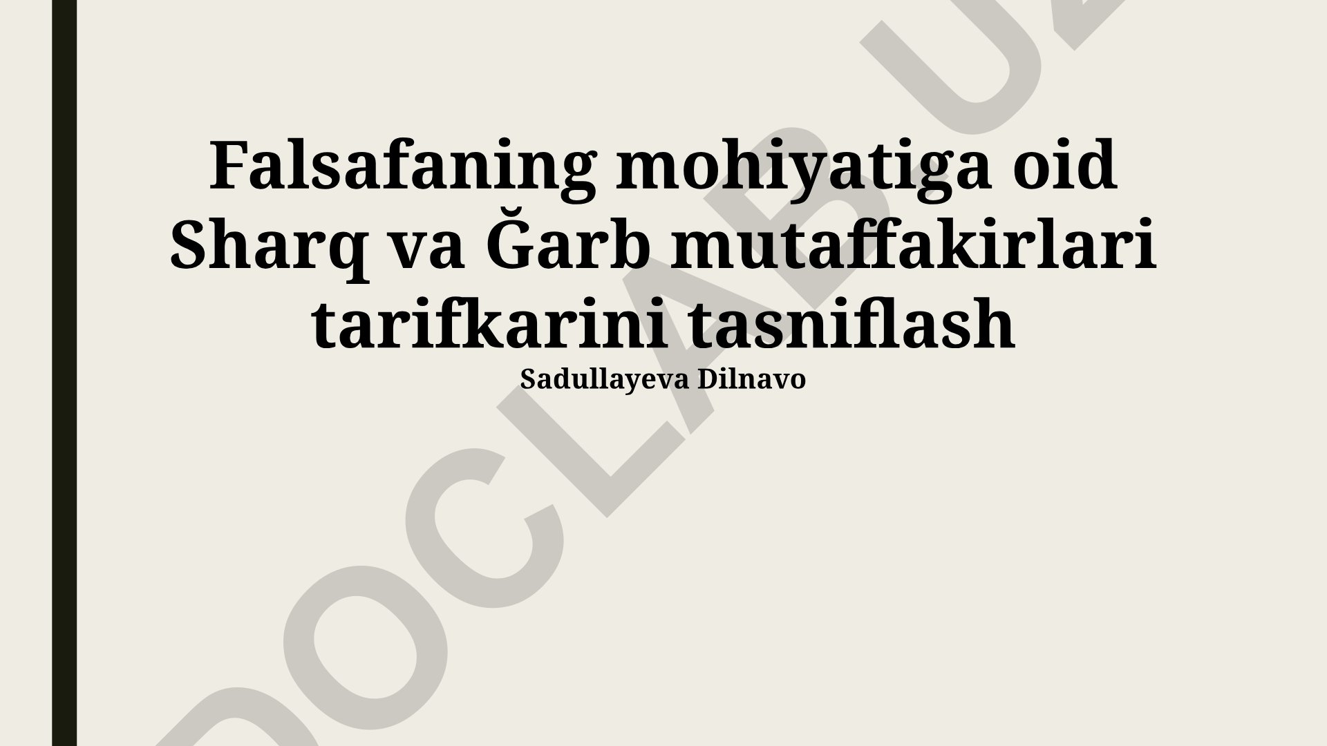 Sharq va G'arb mutafakkirlarining falsafa mohiyati haqidagi tasavvurlarini tasniflash