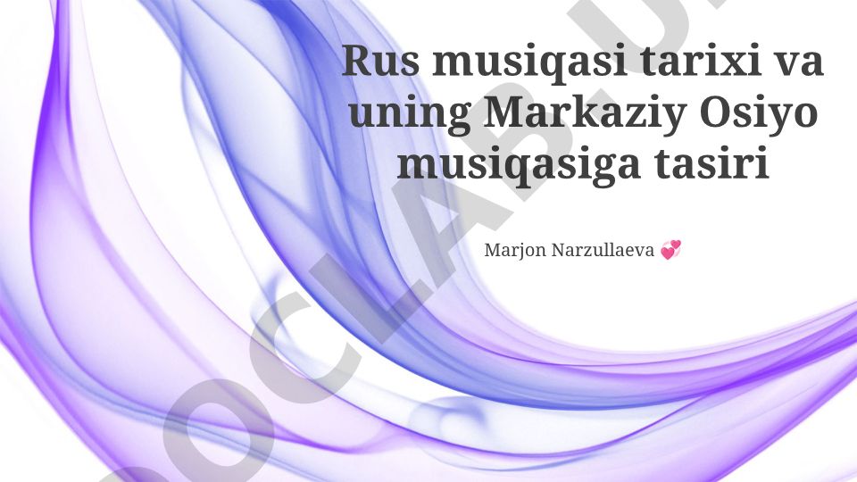 Rus musiqasi tarixi va uning Markaziy Osiyo musiqasiga tasiri