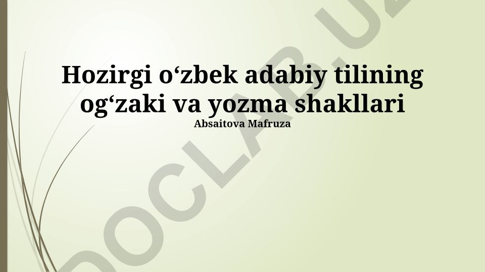 Zamonaviy o'zbek adabiy tilining og'zaki va yozma shakllari