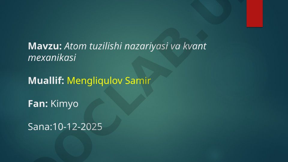 Atom tuzilishi nazariyasi va kvant mexanikasi