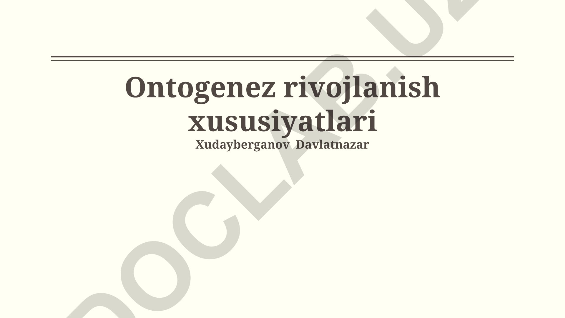Ontogenez rivojlanish xususiyatlari