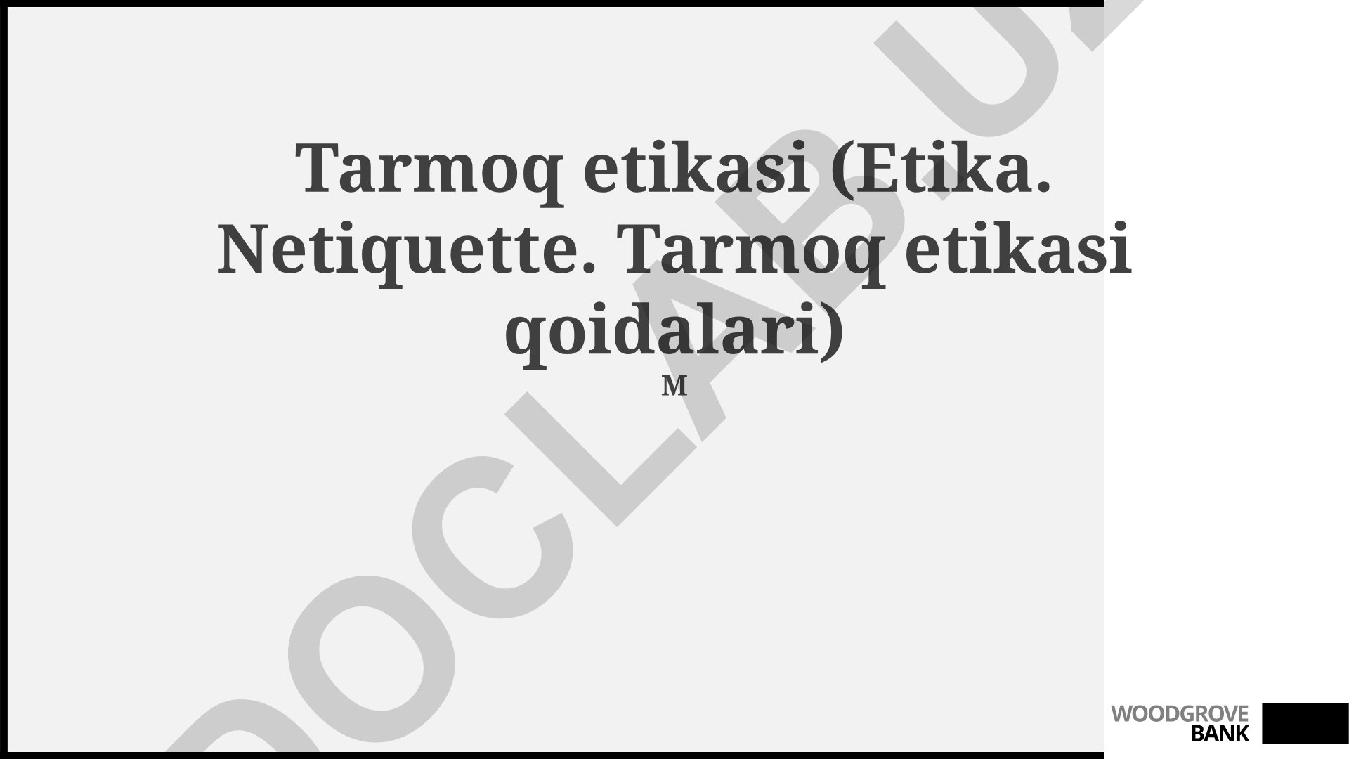 Tarmoq etikasi va axloqi qoidalari