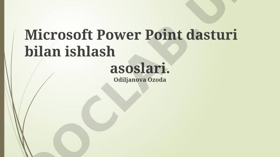 Microsoft PowerPoint dasturi bilan ishlash asoslari