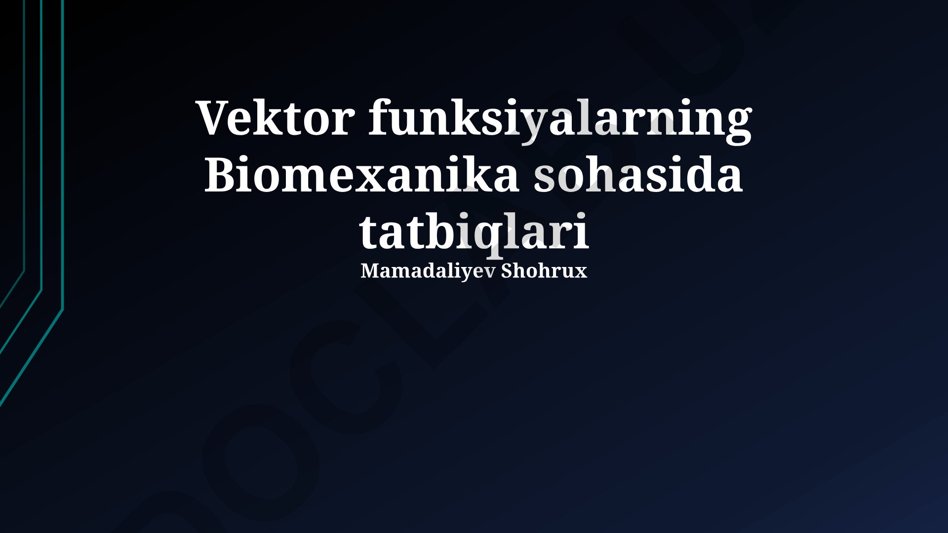 Vektor funksiyalarning Biomexanika sohasida tatbiqlari