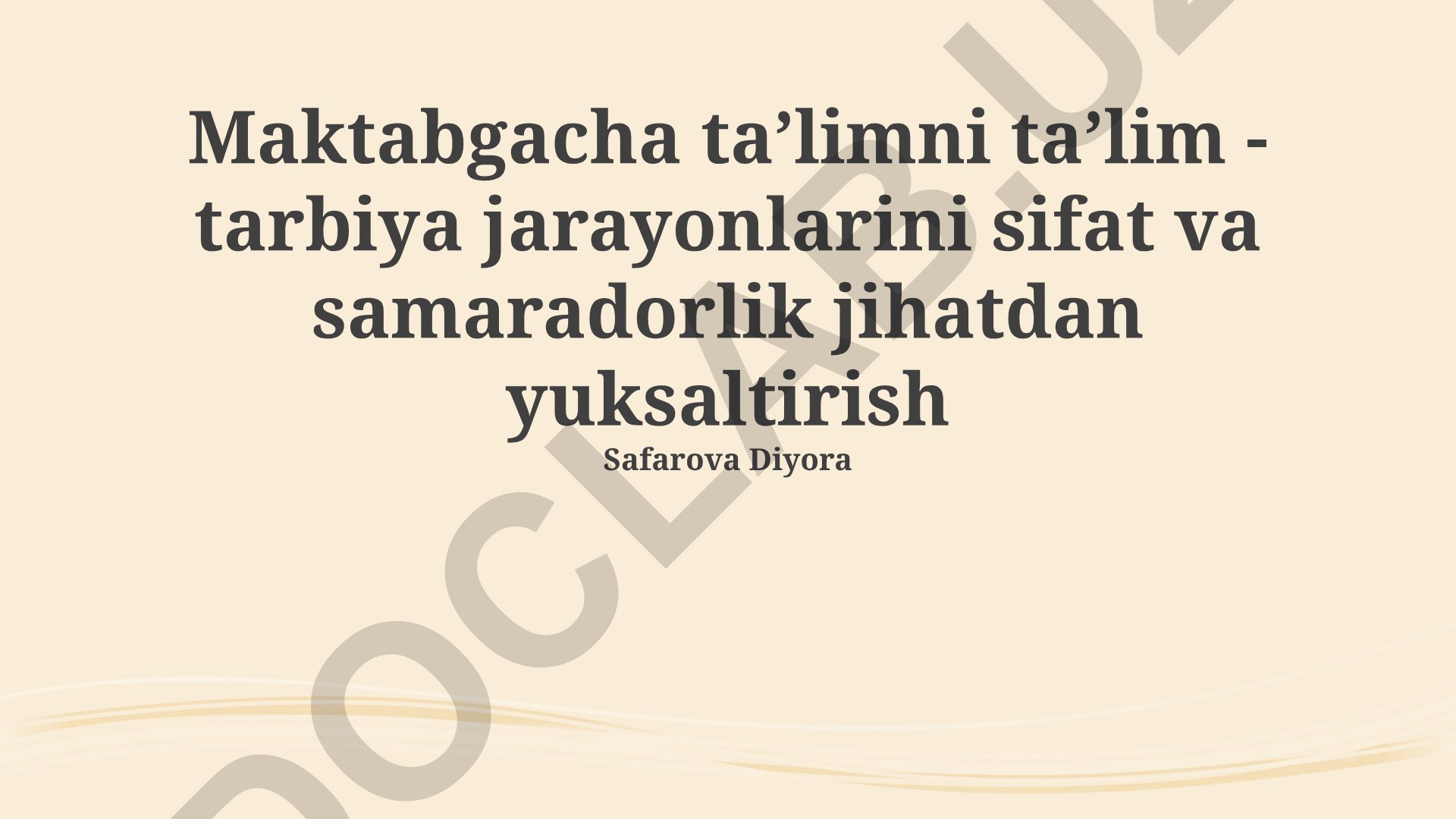 Maktabgacha ta'lim sifatini oshirish va samarali tarbiya uslublari