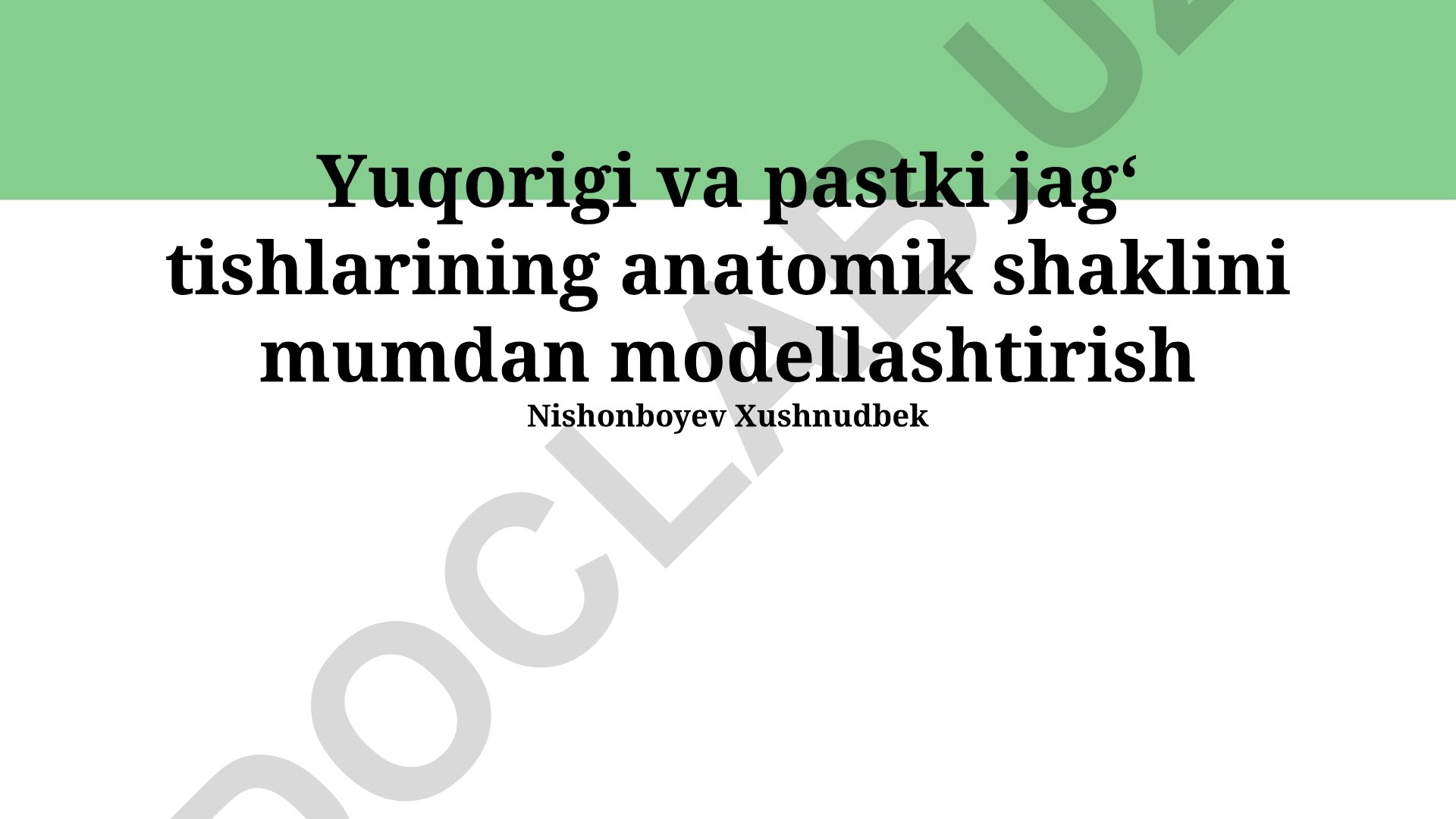 Yuqori va pastki jag' tishlarining anatomik shaklini mumdan modellashtirish