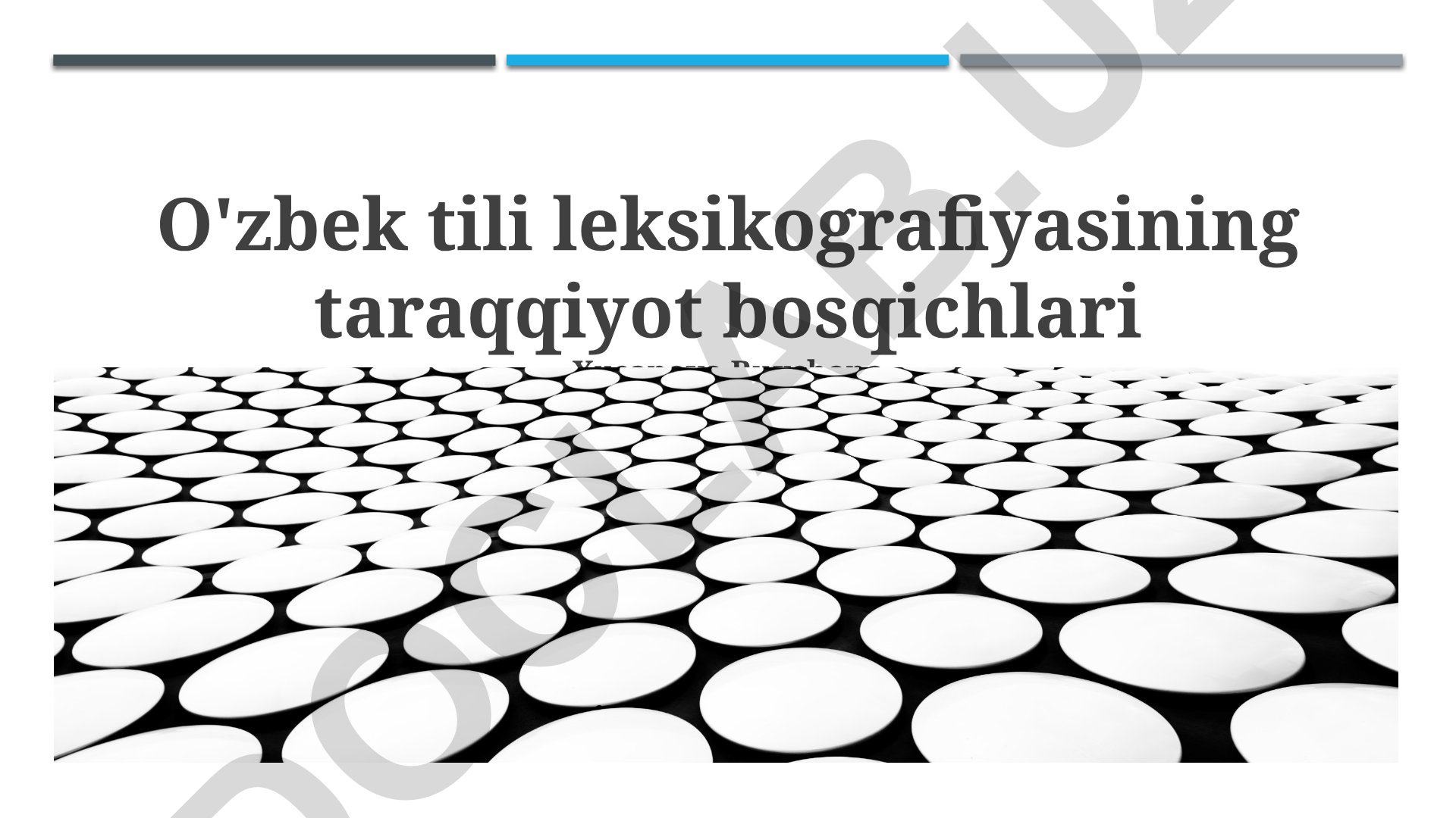 O'zbek tili leksikografiyasining taraqqiyot bosqichlari