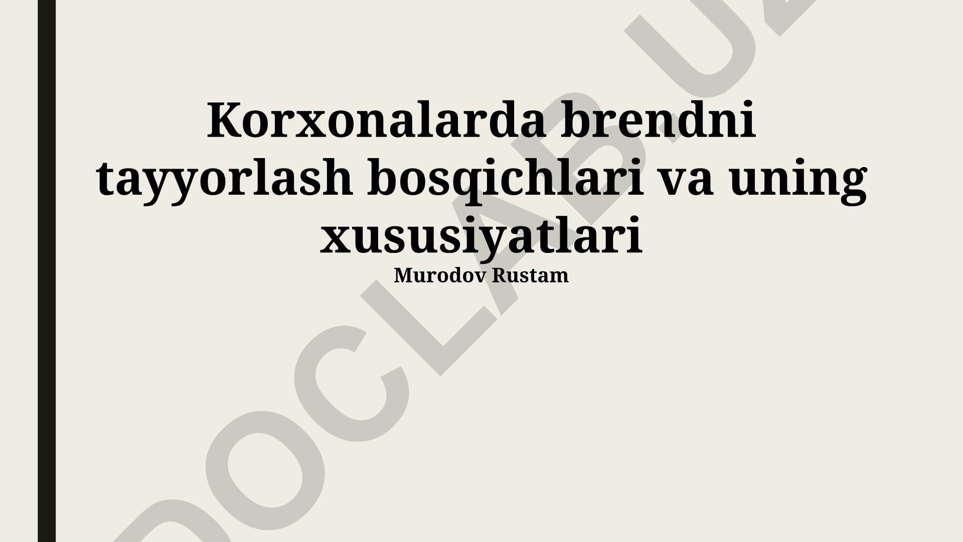 Korxonalarda brendni tayyorlash bosqichlari va uning xususiyatlari