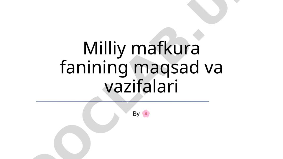 Milliy mafkura fanining maqsad va vazifalari