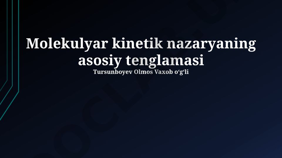 Molekulyar kinetik nazaryaning asosiy tenglamasi