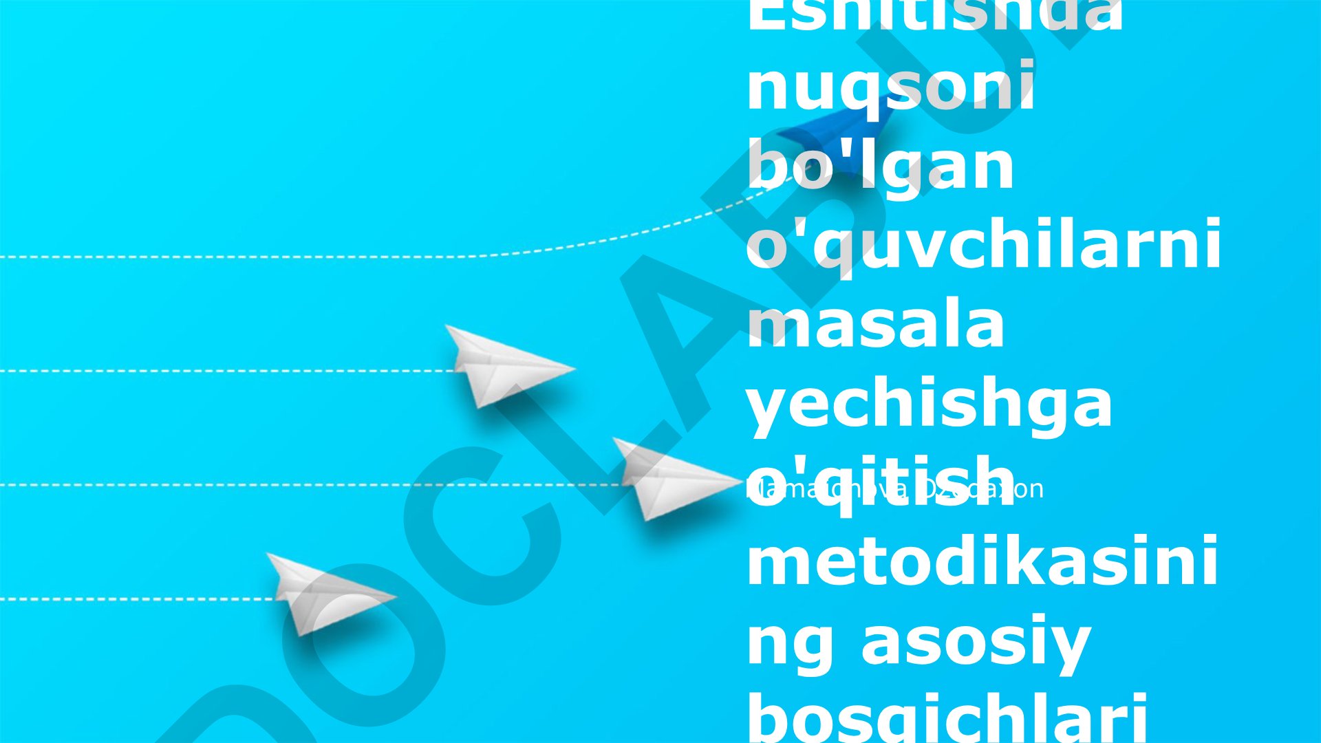 Eshitish qobiliyati cheklangan o'quvchilarni masala yechishga o'qitish metodikasining asosiy bosqichlari