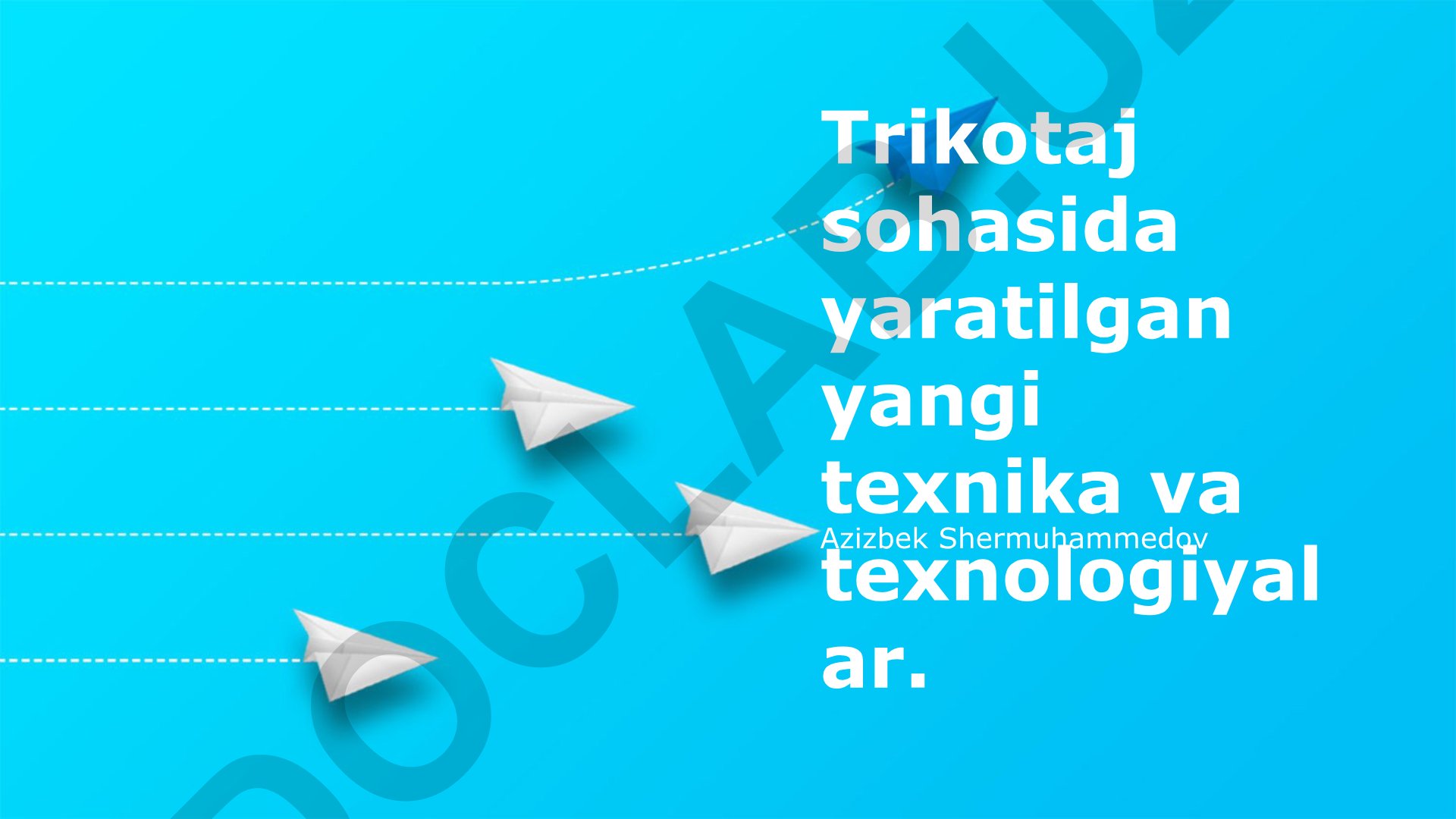 Trikotaj sohasida yangi texnika va texnologiyalar