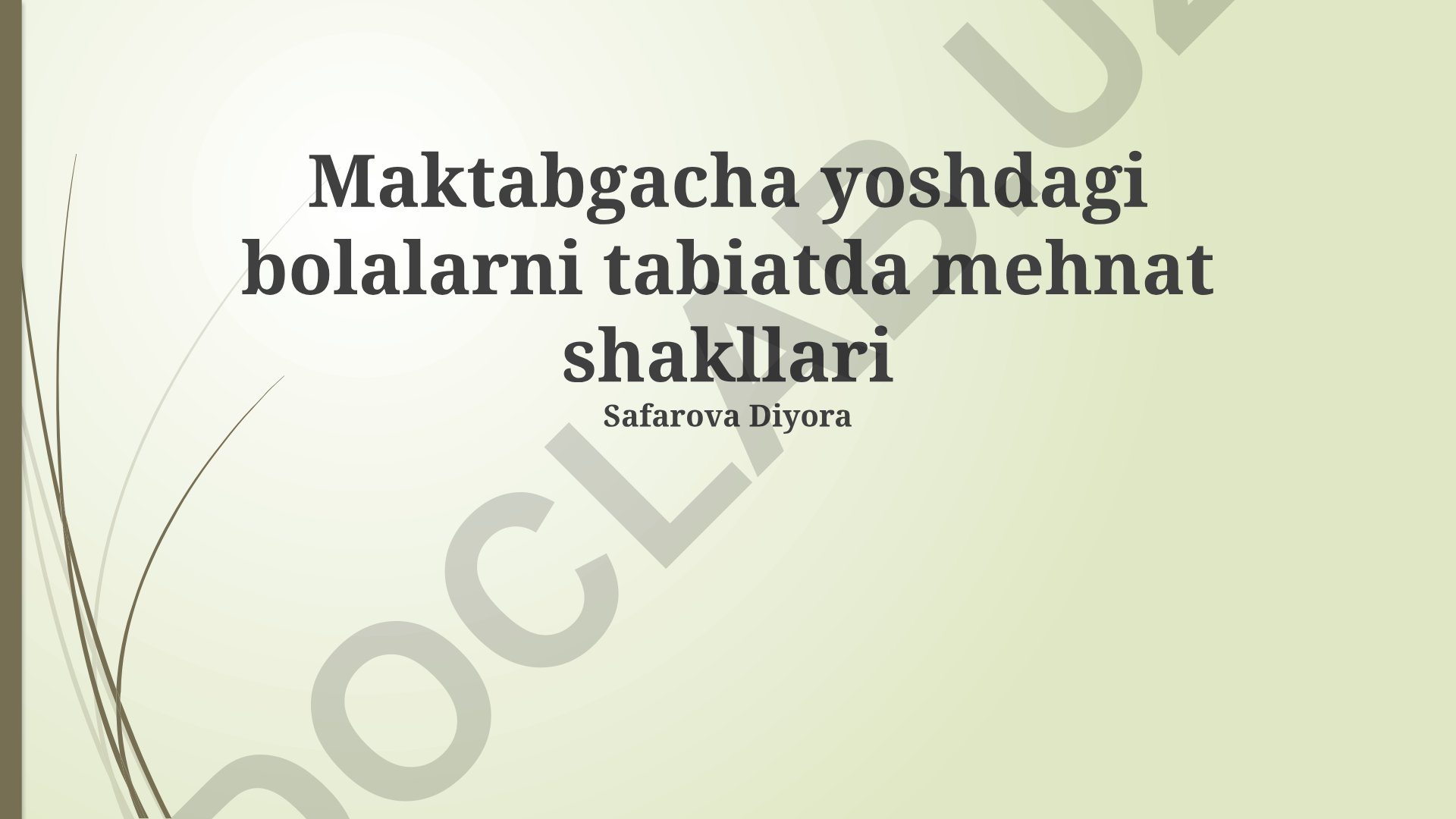 Maktabgacha yoshdagi bolalarni tabiatda mehnatga o'rgatish