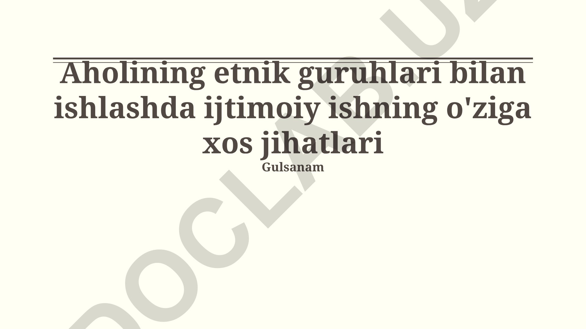 Aholining etnik guruhlari bilan ishlashda ijtimoiy ishning o'ziga xos jihatlari