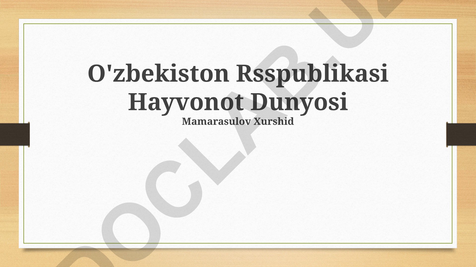 O'zbekiston Respublikasi Hayvonot Dunyosi va Hayvonlar Xilma-xilligi