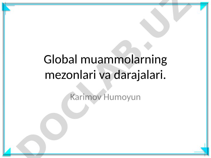 Global muammolarning mezonlari va darajalari